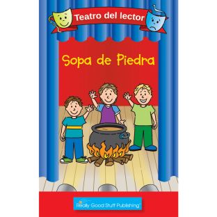 Really Good Readers' Theater: Stone Soup (Teatro Del Lector: Sopa De Piedra ( Really Good Readers' Theater: Stone Soup (Teatro Del Lector: Sopa De Piedra (
