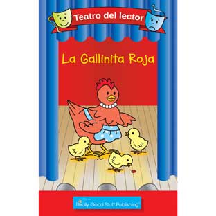 Really Good Spanish Readers' Theater: The Little Red Hen (Teatro Del Lector: La Gallinita Roja) Really Good Spanish Readers' Theater: The Little Red Hen (Teatro Del Lector: La Gallinita Roja)