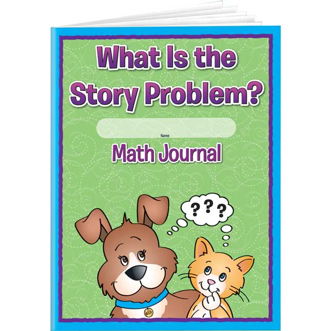 What Is The Story Problem? Math Journals