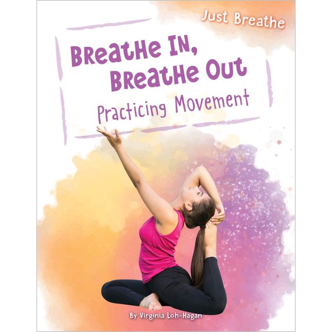 Breathe In, Breathe Out: Practicing Movement