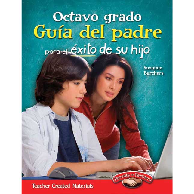 Octavo Grado Guia Del Padre Para El Exito De Su Hijo Book