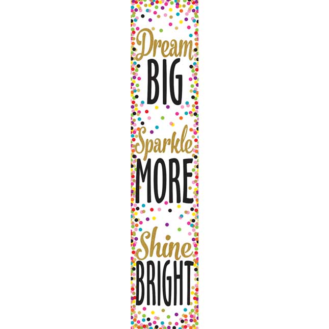 Confetti Dream Big, Sparkle More, Shine Bright 8 X 39 Vertical Banner - 1 banner