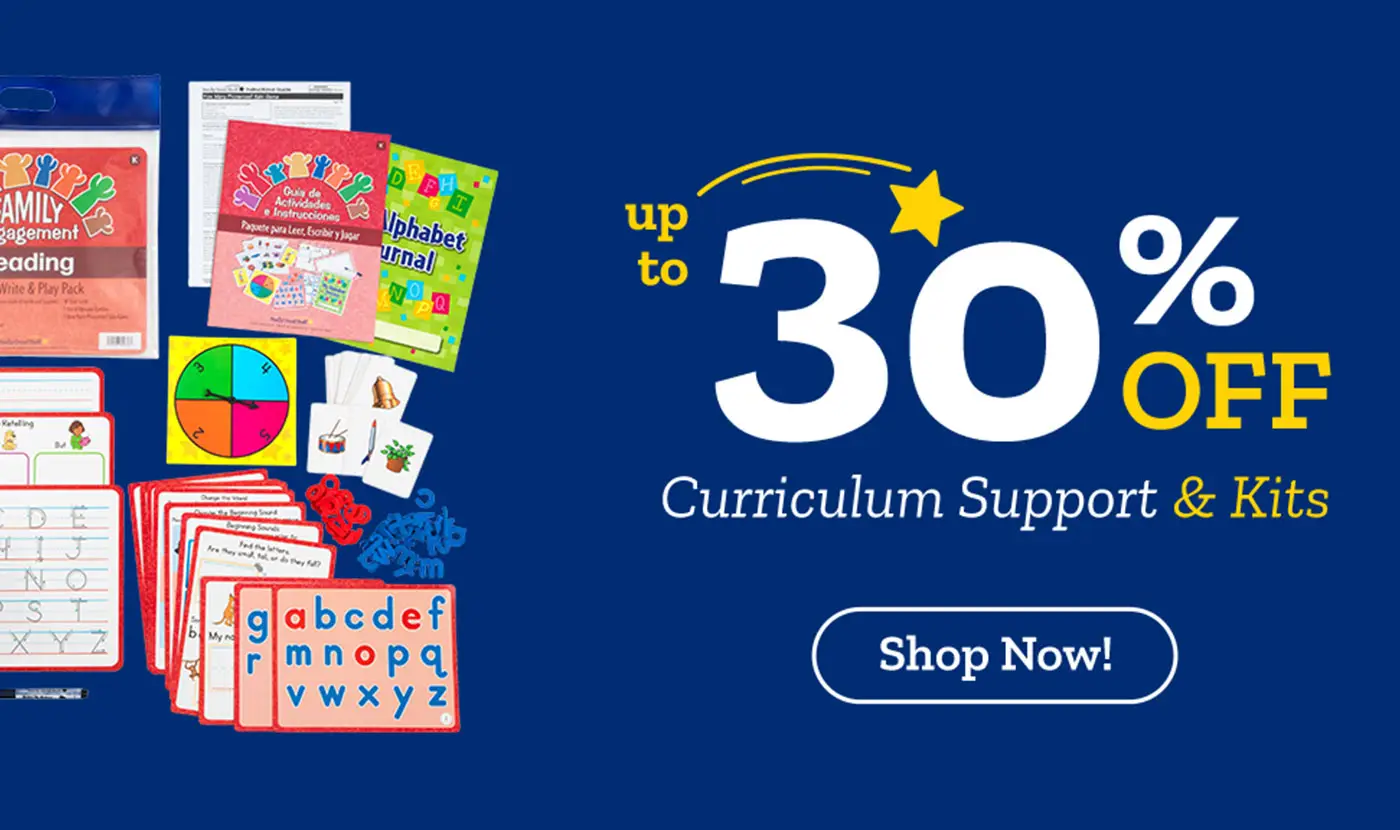 up to 30% Off Curriculum Support & Kits