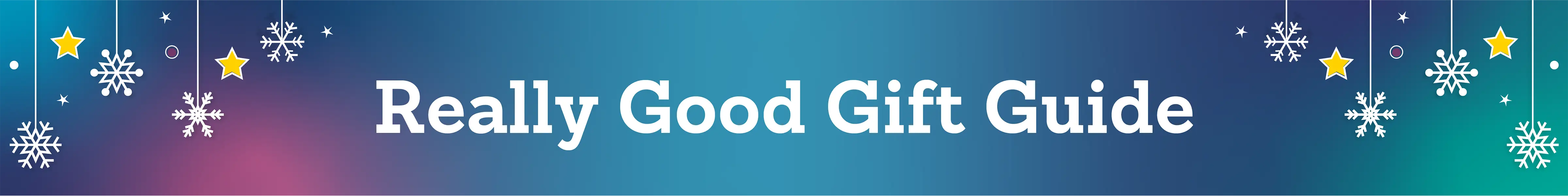 Really Good Gift Guide