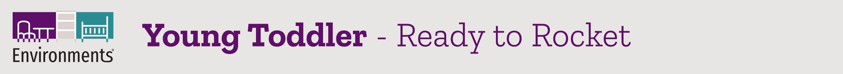 Young Toddler - Ready to Rocket